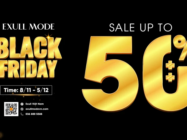 ⚡️ Exull Black Friday 2024: Phong Cách Thời Trang – Giá Siêu Hấp Dẫn! ⚡️