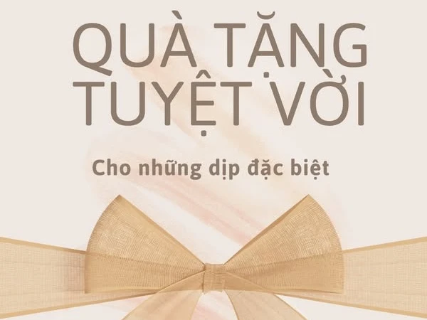🎁 QUÀ TẶNG CHO NHỮNG DỊP ĐẶC BIỆT - ĐẲNG CẤP TỪ SỰ TINH TẾ 🎁