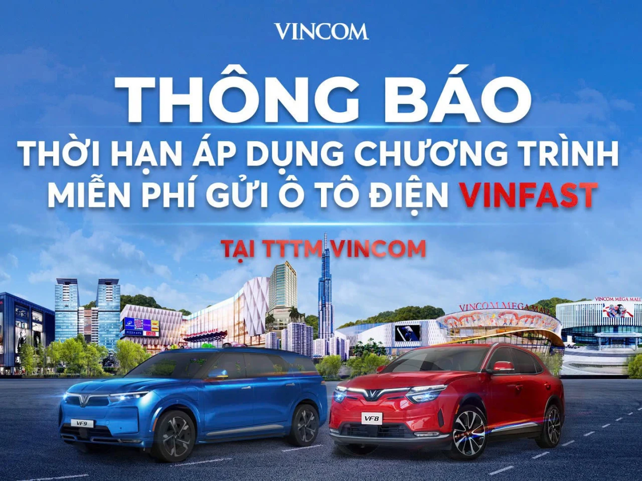 Thông báo về thời hạn áp dụng chính sách miễn phí gửi ô tô điện VinFast tại TTTM Vincom