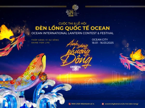 🏮 CHÍNH THỨC KHỞI ĐỘNG CUỘC THI VÀ LỄ HỘI ĐÈN LỒNG QUỐC TẾ OCEAN 2025