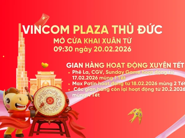 🎉THÔNG BÁO LỊCH HOẠT ĐỘNG TẾT BÍNH NGỌ 2026 TẠI VINCOM TẾT NÀY CỨ THẢNH THƠI GHÉ VINCOM🧧