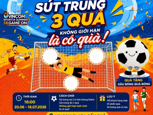 ⚽ THỬ TÀI SÚT BÓNG – RINH QUÀ CỰC CHẤT TẠI VINCOM PLAZA CẨM PHẢ! 🎁