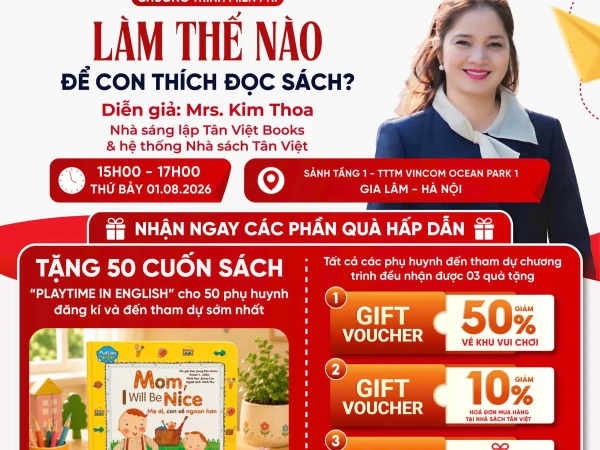 CÙNG TÂN VIỆT XÂY DỰNG CHO CON THÓI QUEN ĐỌC SÁCH