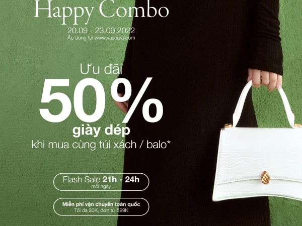 🎊 Happy Combo - Ưu Đãi 50% Giày Dép khi mua cùng túi / balo nguyên giá