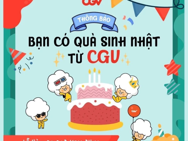 CGV xin gửi lời chúc đến các khách hàng có sinh nhật trong tháng 5 🎂🎂.