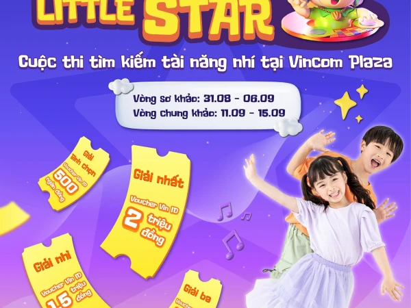 VINCOM LITTLE STAR - cuộc thi tìm kiếm tài năng nhí