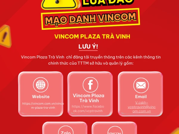 🚨CẢNH BÁO LỪA ĐẢO MẠO DANH VINCOM PLAZA TRÀ VINH