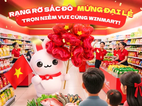 RẠNG RỠ SẮC ĐỎ – MỪNG ĐẠI LỄ, TRỌN NIỀM VUI CÙNG WINMART!