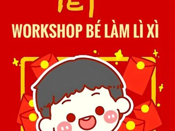 WORKSHOP BÉ LÀM LÌ XÌ TẾT 2026