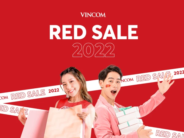 SẮM ĐỒ HIỆU VỚI TRIỆU DEAL 50%++ TẠI VINCOM RED SALE 2022 TỪ 02 - 10.07