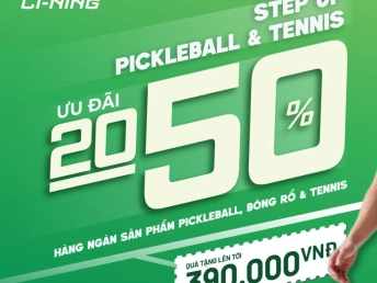STEP UP PICKLEBALL & TENNIS – SĂN ƯU ĐÃI KHỦNG, BỨT PHÁ TRÊN MỌI SÂN ĐẤU CÙNG LI-NING!