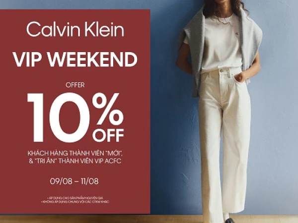 CALVIN KLEIN | ENJOY VIP WEEKEND - OFFER 10% OFF