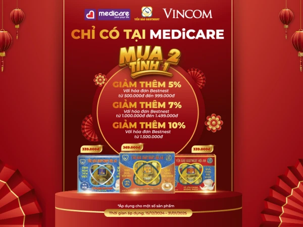 🔥 MEDICARE - VINCOM HÀ TĨNH - MUA 2 TÍNH 1 YẾN SÀO BEST NEST - ĐỘC QUYỀN TẠI MEDiCARE