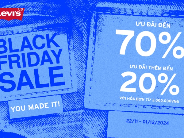 LEVI’S BLACK FRIDAY SIÊU SALE LỚN NHẤT NĂM UP TO 70%+++