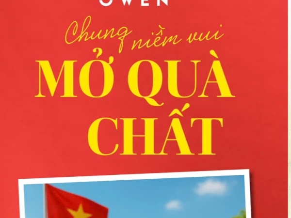 OWEN CHUNG NIỀM VUI - MỞ QUÀ CHẤT TỚI 370K