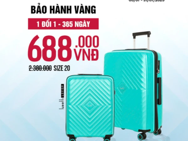 LUG 🌞 ĐI DU LỊCH AN TÂM - CHỌN NGAY VALI CHỐNG VỠ - CHỈ TỪ 688K