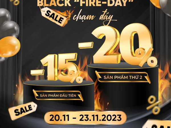 BLACK FIRE-DAY – SALE CỰC CHÁY