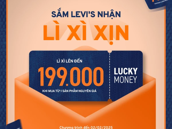 LEVI'S LUCKY MONEY| SẮM LEVI'S, NHẬN LÌ XÌ XỊN ✨🎉