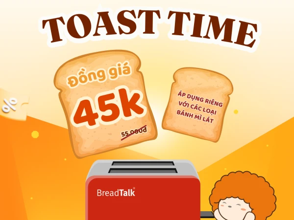 ĐỒNG GIÁ TOAST CHỈ 45K TẠI BREADTALK TRONG THÁNG 9