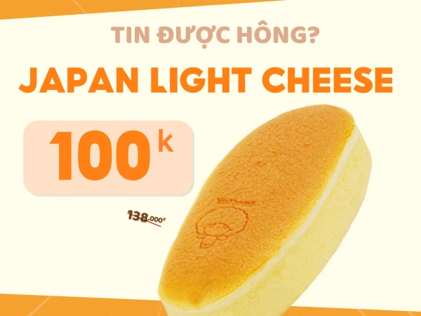 TIN ĐƯỢC KHÔNG? JAPAN LIGHT CHEESE CHỈ 100K