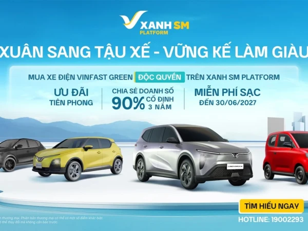 MUA XE ĐIỆN VINFAST GREEN ĐỘC QUYỀN TRÊN XANH SM PLATFORM TỪ 00:00 NGÀY 17/3/2025