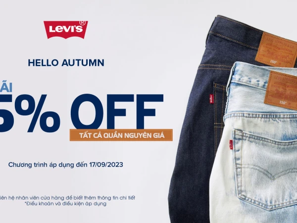 Levi’s đặc biệt dành tặng đến khách hàng ưu đãi 15% tất cả quần nguyên giá