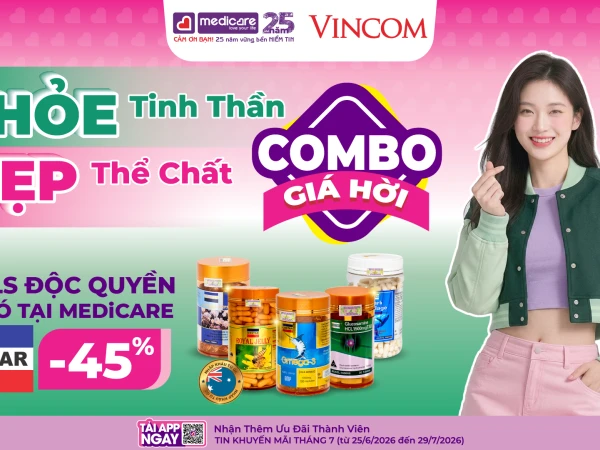 Khỏe tinh thần – Đẹp thể chất | Ưu đãi MEDiCARE 25/6–29/7/2026: Mỹ phẩm & thực phẩm bổ sung