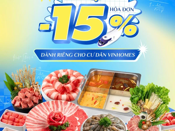 ƯU ĐÃI ĐẶC BIỆT 15% HÓA ĐƠN dành riêng cho cư dân Vinhomes