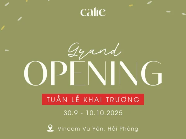 Grand opening | Hải Phòng ơi, Calie tới rồi đây