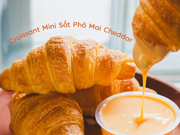 NEW-BÁNH CROISSANT MINI SỐT CUSTARD/SỐT PHÔ MAI CHEDDAR CHÍNH THỨC CẬP BẾN