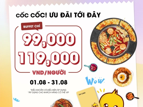 Ưu đãi say hii - Buffet tháng 8 chỉ từ 99k