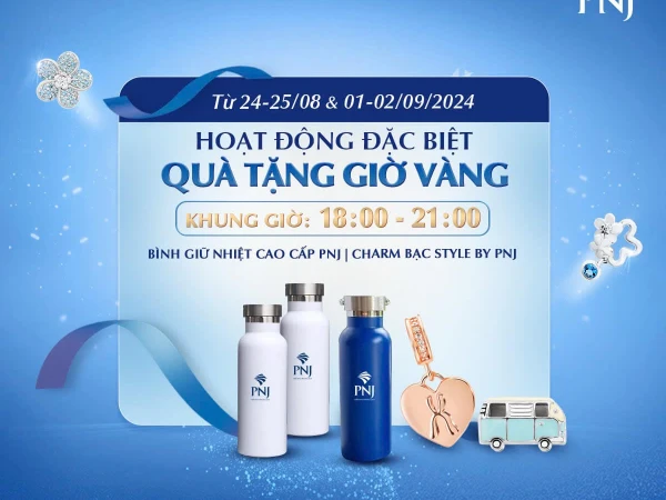 PNJ_trải nghiệm giờ vàng, nhận ngay ưu đãi