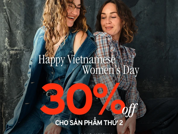 LEVI'S - EXCLUSIVE OFFER FOR VIETNAM WOMEN DAY