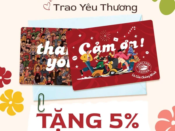 Tới Highlands mua thẻ làm quà ngay!