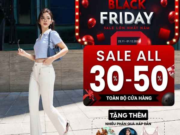 BLACK FRIDAY |  SALE ALL 30% & 50 TOÀN BỘ THIẾT KẾ TRONG BST JEANS STORIES