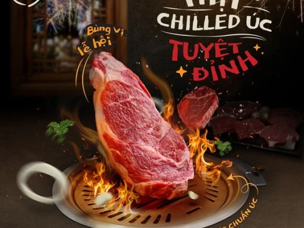 THỊT CHILLED BÒ ÚC - BÙNG VỊ LỄ HỘI TUYỆT ĐỈNH TẠI GOGI HOUSE