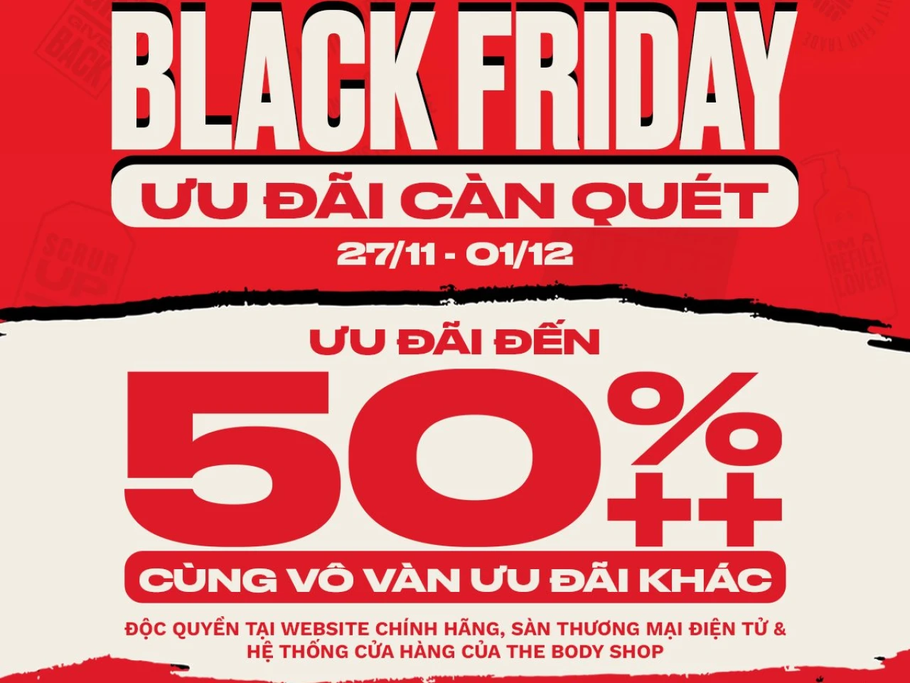 THE BODY SHOP SALE 50%+++ TOÀN HỆ THỐNG