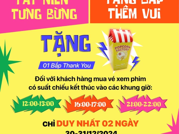 CGV - TẤT NIÊN TƯNG BỪNG, TẶNG BẮP THÊM VUI