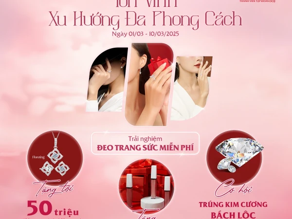 Tôn Vinh Xu Hướng Đa Phong Cách Cùng Thế Giới Kim Cương