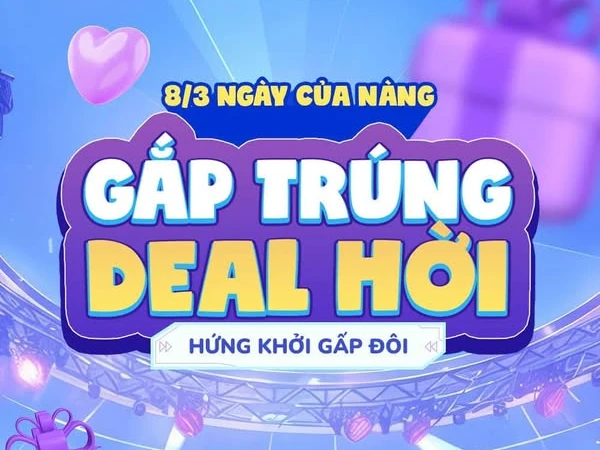 8/3 NGÀY CỦA NÀNG - GẮP TRÚNG DEAL HỜI - HỨNG KHỞI GẤP ĐÔI CÙNG FUNSTAION