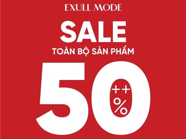 EXULL MODE - SALE OFF 50% ALL ITEM