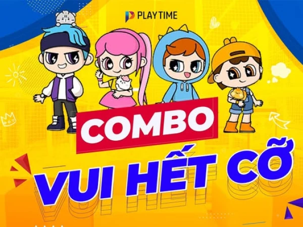 🎉 COMBO “VUI HẾT CỠ” CÙNG PLAYTIME