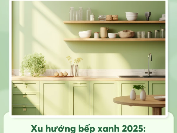 🌿XU HƯỚNG BẾP XANH 2025: KHI NẤU ĂN TRỞ THÀNH LỰA CHỌN SỐNG BỀN VỮNG
