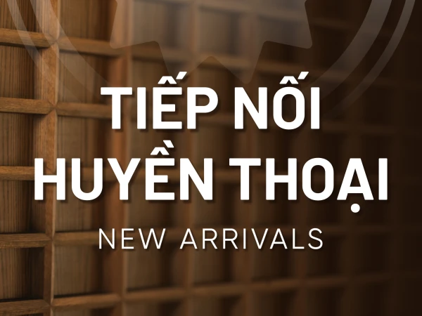 TIẾP NỐI HUYỀN THOẠI - ARISTINO  New Arrivals