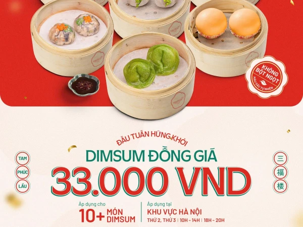 ĐẦU TUẦN HỨNG KHỞI – SAN FU LOU DIMSUM ĐỒNG GIÁ 33.000 VND