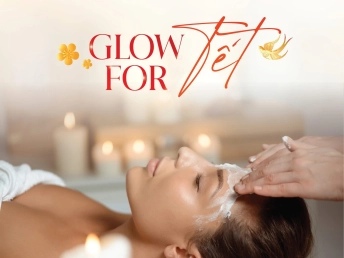 Glow for Tết – Chăm sóc bản thân, khỏe đẹp đón Tết tại Vincharm Spa