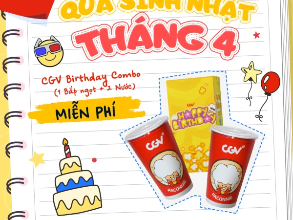 MIỄN PHÍ 1 BẮP NGỌT + 2 NƯỚC (CGV BIRTHDAY COMBO)