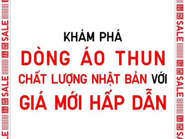 DÒNG ÁO THUN CHẤT LƯỢNG NHẬT BẢN VỚI GIÁ MỚI HẤP DẪN - ĐỪNG BỎ LỠ!