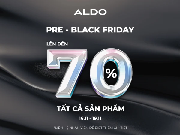 ALDO | PRE - BLACK FRIDAY ƯU ĐÃI LÊN ĐẾN 𝟕𝟎%