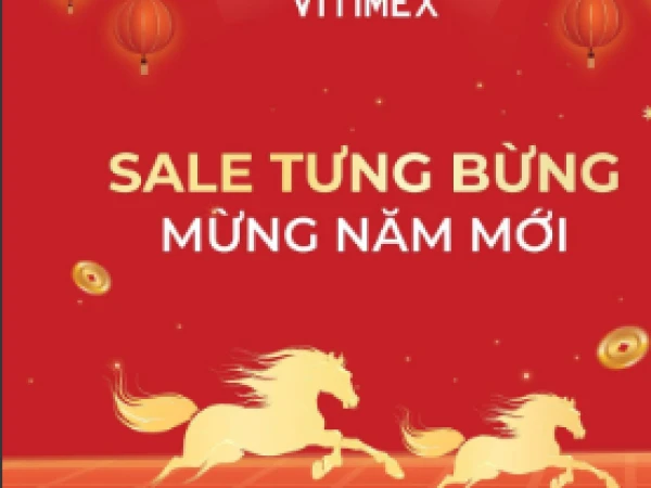 VUI ĐÓN TẾT – VITIMEX SALE HẾT UP TO 50%